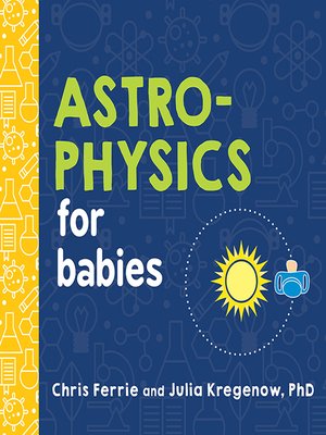 cover image of Astrophysics for Babies